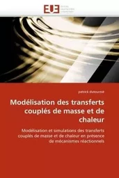 Modélisation des transferts couplés de masse et de chaleur