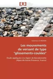 Les mouvements  de versant de type  "glissements-coulées"