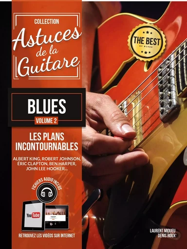 Méthode Astuces guitare blues vol.2 - Denis ROUX, Laurent Miqueu - COUP DE POUCE