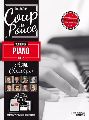 Méthode Coup de pouce Songbook piano vol.2 - Spécial Classique - Denis ROUX, Esther Ben Daoud - COUP DE POUCE