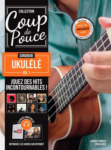 Méthode Coup de pouce Songbook ukulélé vol.1 - Denis ROUX, Laurent Miqueu - COUP DE POUCE