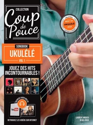 Méthode Coup de pouce Songbook ukulélé vol.1