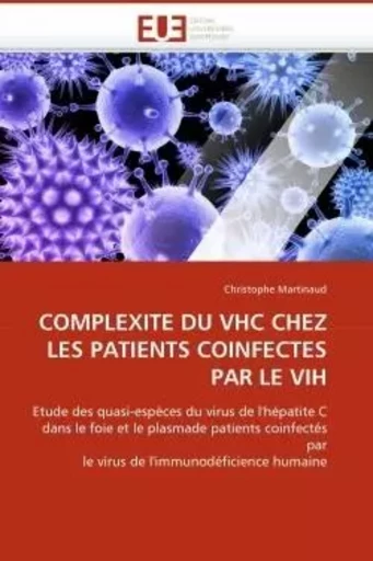 Complexite du vhc chez les patients coinfectes par le vih -  MARTINAUD-C - UNIV EUROPEENNE