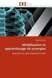 Modélisation et apprentissage de synergies