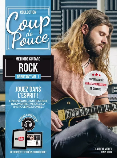 Méthode Coup de pouce guitare rock vol.1 - Denis ROUX, Laurent Miqueu - COUP DE POUCE