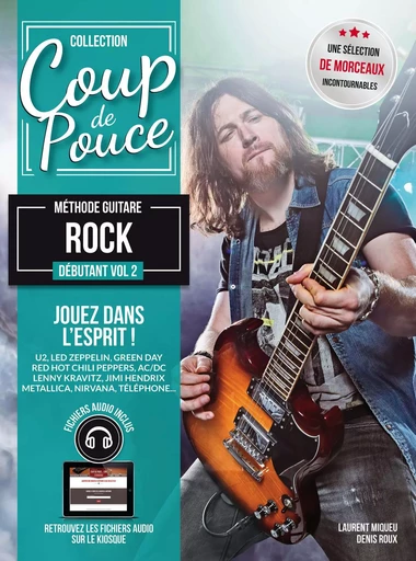 Méthode Coup de pouce guitare rock vol.2 - Denis ROUX, Laurent Miqueu - COUP DE POUCE