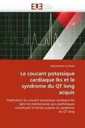 Le courant potassique cardiaque Iks et le syndrome du QT long acquis