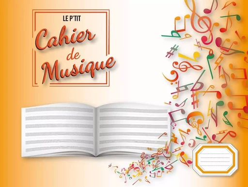 Cahier de musique 6 portées - Denis ROUX - COUP DE POUCE