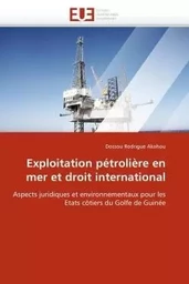 Exploitation pétrolière en mer et droit international