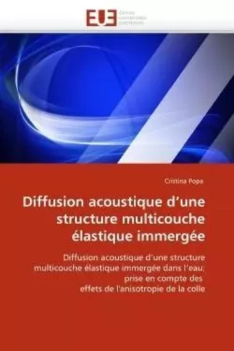 Diffusion acoustique d''une structure multicouche élastique immergée -  POPA-C - UNIV EUROPEENNE