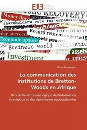 La communication des institutions de bretton-woods en afrique