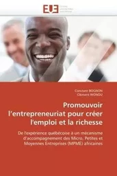 Promouvoir l'entrepreneuriat pour créer l'emploi et la richesse