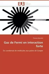 Gaz de fermi en interaction forte