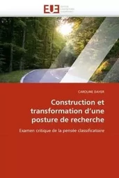 Construction et transformation d''une posture de recherche