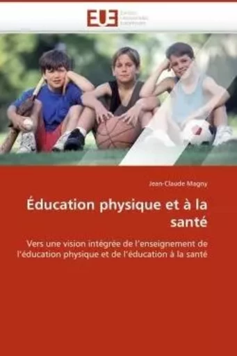 Éducation physique et à la santé - Jean-Claude MAGNY - UNIV EUROPEENNE