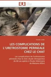 Les complications de l uretrostomie perineale chez le chat