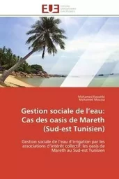 Gestion sociale de l eau: cas des oasis de mareth (sud-est tunisien)