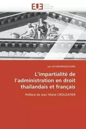 L impartialité de l administration en droit thaïlandais et français