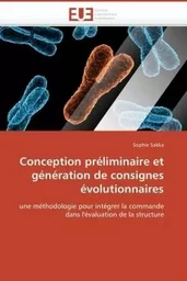 Conception préliminaire et génération de consignes évolutionnaires