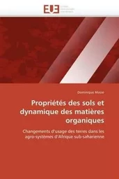 Propriétés des sols et dynamique des matières organiques