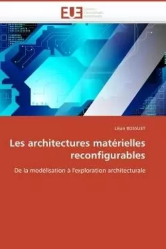 Les architectures matérielles reconfigurables -  BOSSUET-L - UNIV EUROPEENNE