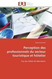 Perception des professionnels du secteur touristique et hôtelier