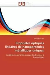 Propriétés optiques linéaires de nanoparticules métalliques uniques