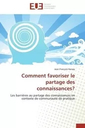 Comment favoriser le partage des connaissances?