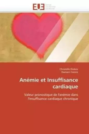 Anémie et insuffisance cardiaque -  COLLECTIF GRF - UNIV EUROPEENNE