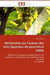 Recherches sur l''arôme des vins liquoreux de pourriture noble