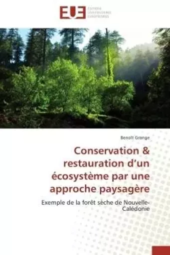 Conservation & restauration d un écosystème par une approche paysagère -  GRANGE-B - UNIV EUROPEENNE