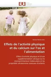 Effets de l''activité physique et du calcium sur l''os et l''alimentation