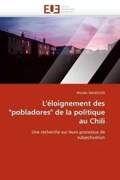 L''éloignement des "pobladores" de la politique au Chili