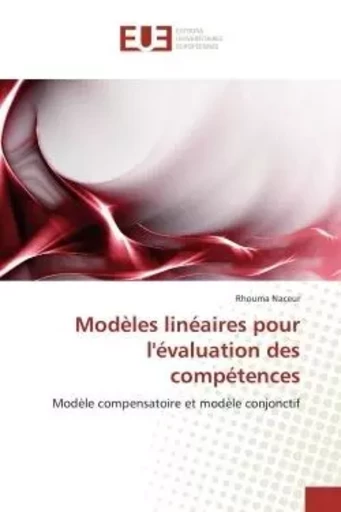 Modèles linéaires pour l'évaluation des compétences - Rhouma Naceur - UNIV EUROPEENNE