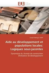 Aide au développement et populations locales: logiques sous-jacentes