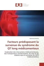 Facteurs prédisposant la survenue du syndrome du QT long médicamenteux