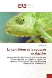 Le caméléon et la sagesse malgache