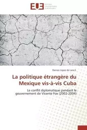 La politique étrangère du Mexique vis-à-vis Cuba