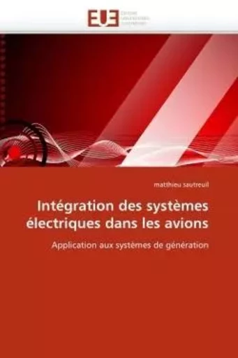 Intégration des systèmes électriques dans les avions -  SAUTREUIL-m - UNIV EUROPEENNE