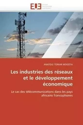 Les industries des réseaux et le développement économique