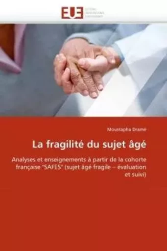 La fragilité du sujet âgé -  DRAME-M - UNIV EUROPEENNE