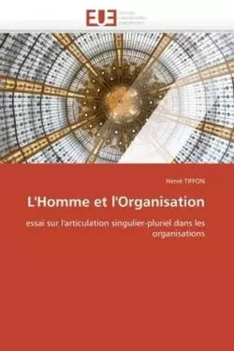 L'homme et l'organisation -  TIFFON-H - UNIV EUROPEENNE