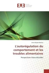 L'autorégulation du comportement et les troubles alimentaires