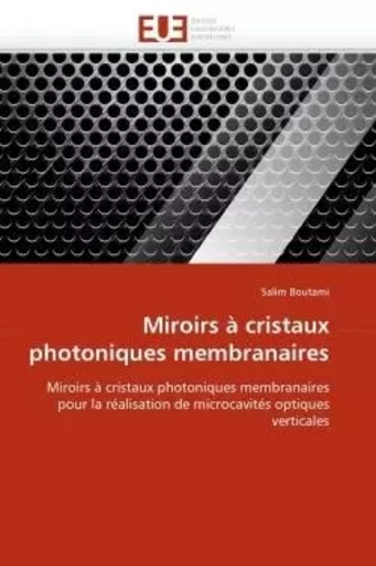 Miroirs à cristaux photoniques membranaires -  BOUTAMI-S - UNIV EUROPEENNE