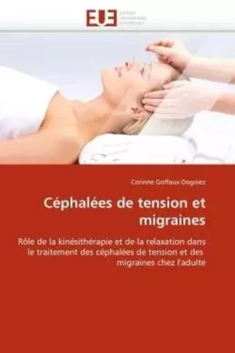 Céphalées de tension et migraines -  GOFFAUX-DOGNIEZ-C - UNIV EUROPEENNE