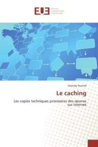 Le caching - Vianney Fournel - UNIV EUROPEENNE