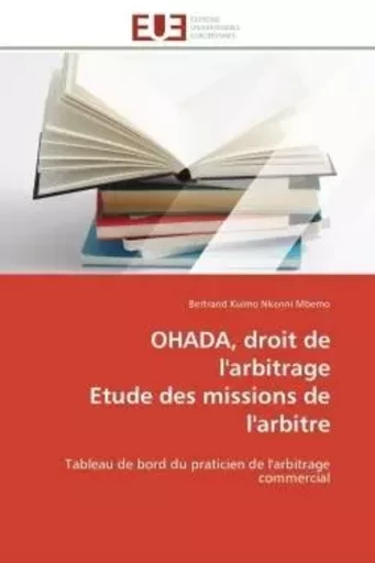 Ohada, droit de l'arbitrage  etude des missions de l'arbitre -  MBEMO-B - UNIV EUROPEENNE