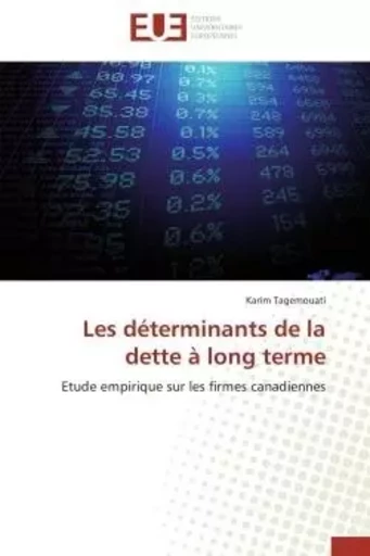 Les déterminants de la dette à long terme - Karim Tagemouati - UNIV EUROPEENNE