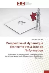 Prospective et dynamique des territoires à l''ère de l''information