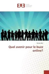 Quel avenir pour le buzz online?